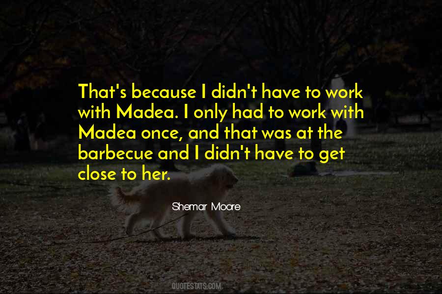 Shemar Moore Quotes #1212442