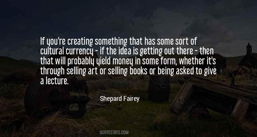Shepard Fairey Quotes #66177