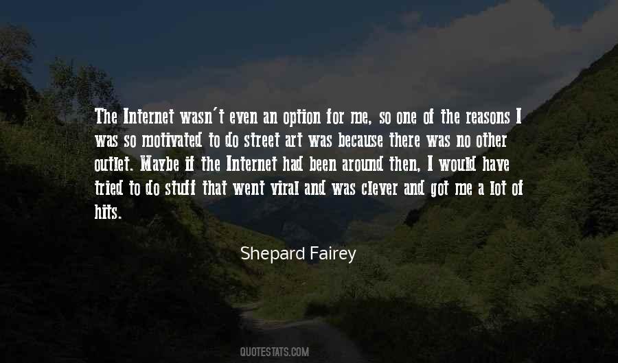 Shepard Fairey Quotes #734523
