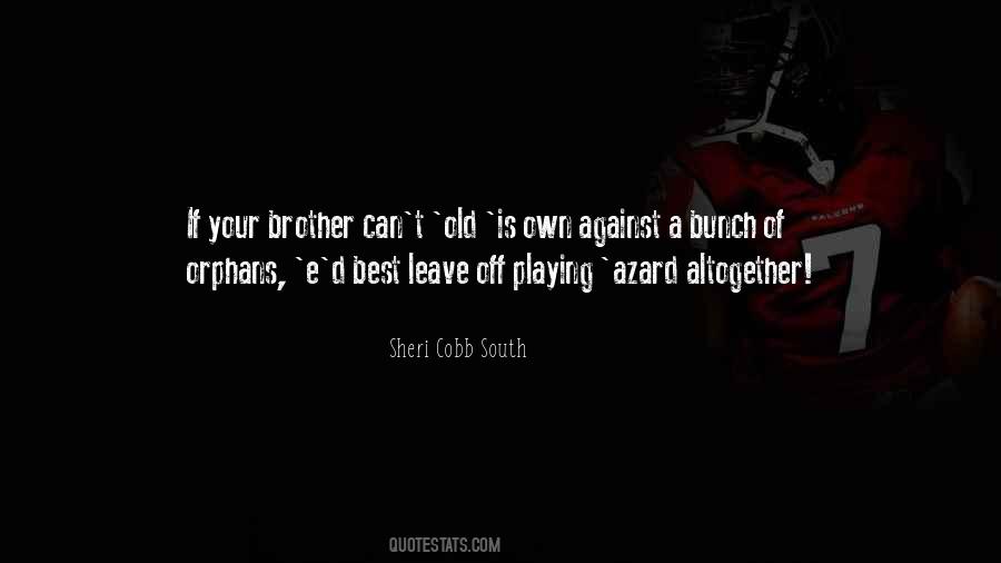 Sheri Cobb South Quotes #1763608