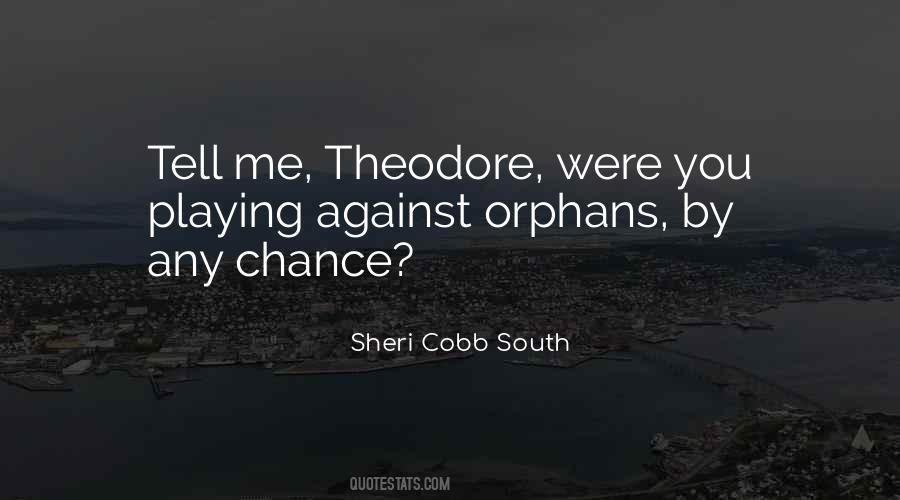 Sheri Cobb South Quotes #746944