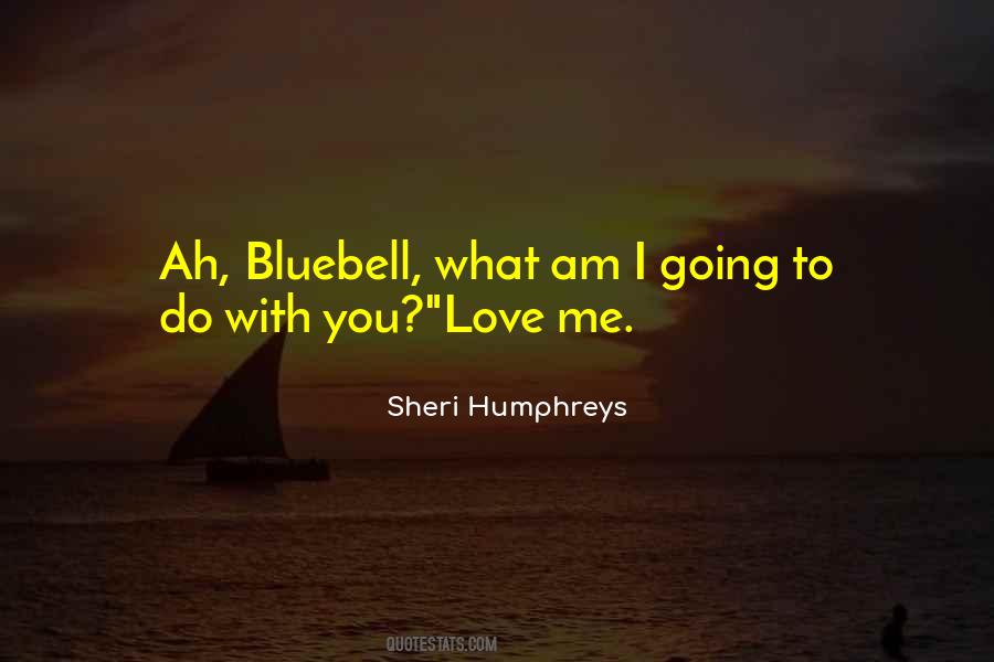 Sheri Humphreys Quotes #1800771
