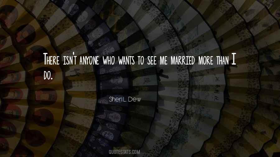 Sheri L. Dew Quotes #1648925