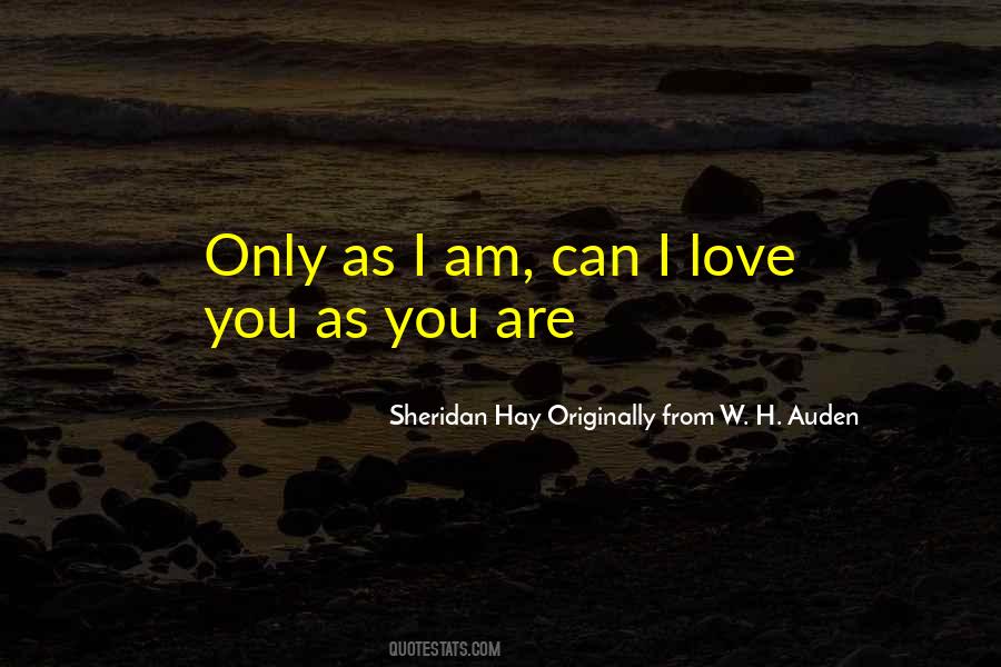 Sheridan Hay Originally From W. H. Auden Quotes #1539853 Sheridan Hay Originally From W. H. Auden Quotes #1539853