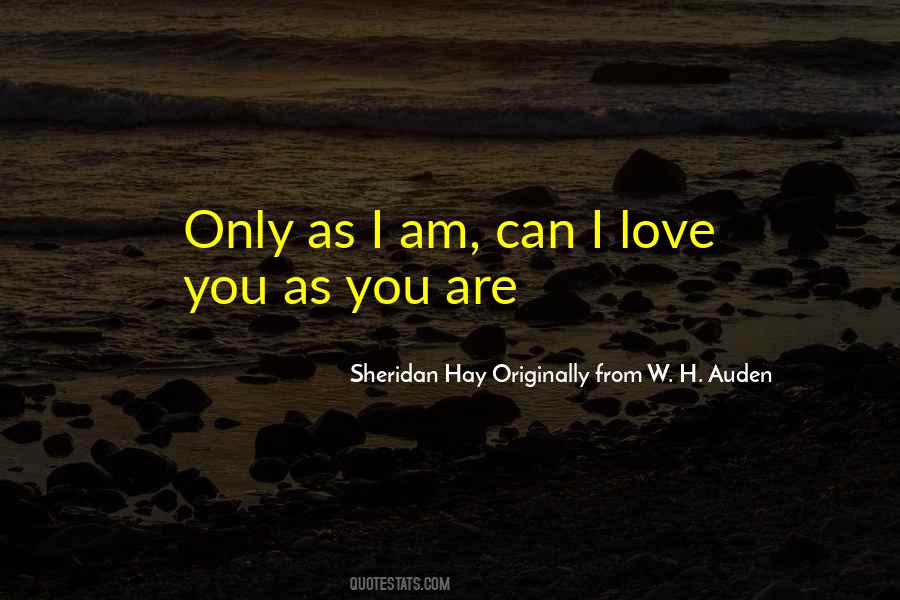 Sheridan Hay Originally From W. H. Auden Quotes #1539853