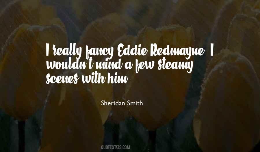 Sheridan Smith Quotes #1638140