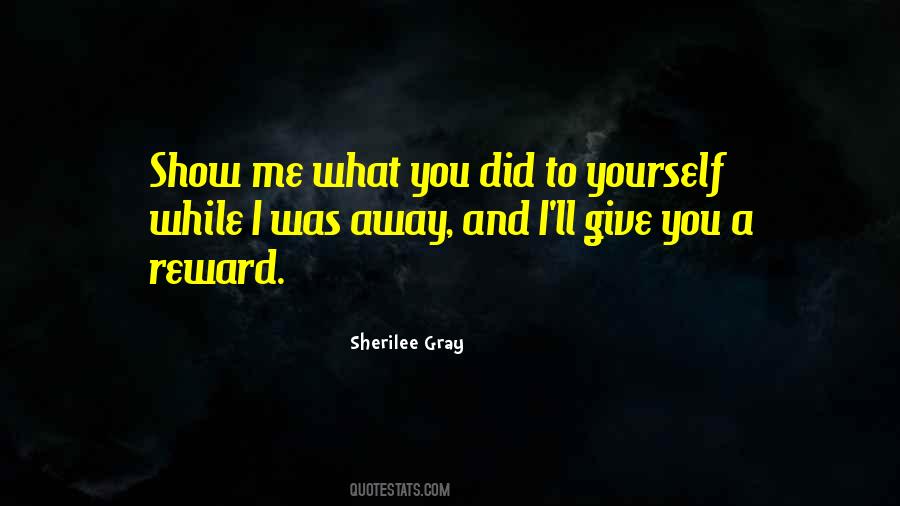 Sherilee Gray Quotes #1363057