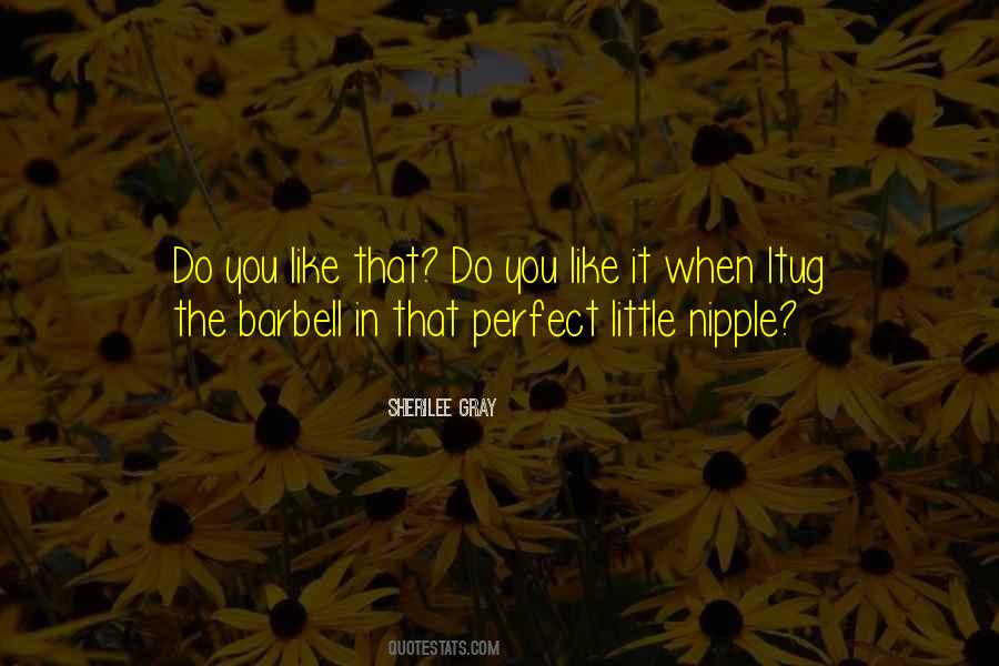 Sherilee Gray Quotes #692817