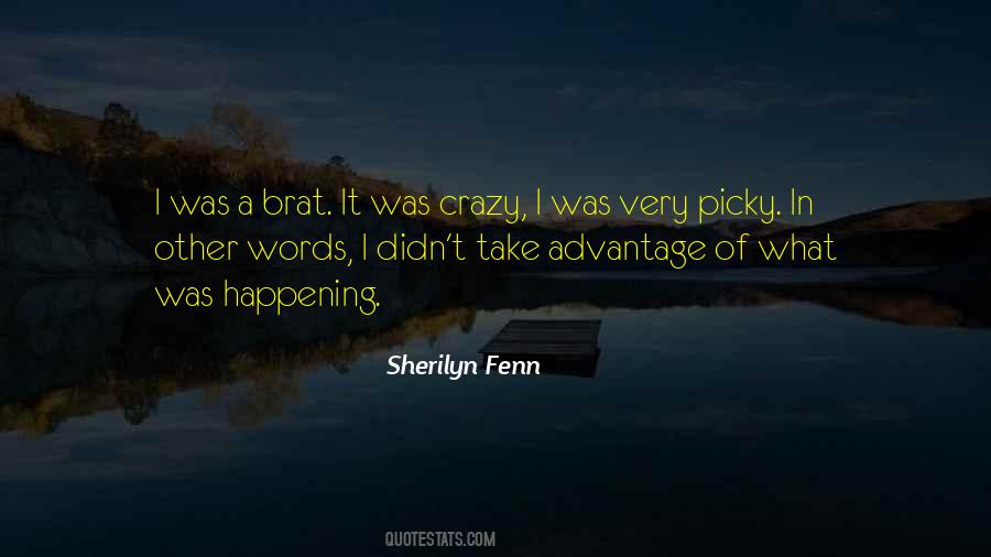 Sherilyn Fenn Quotes #1524557