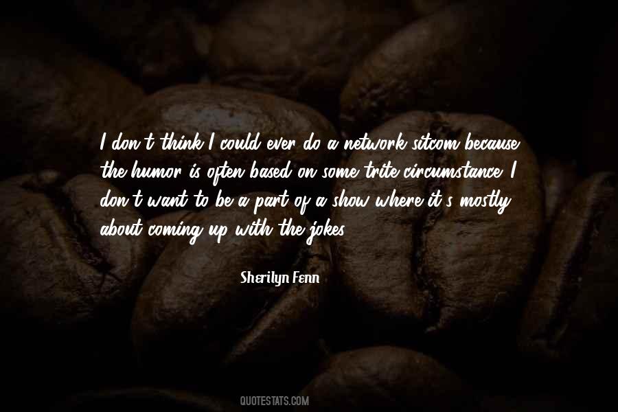 Sherilyn Fenn Quotes #399784