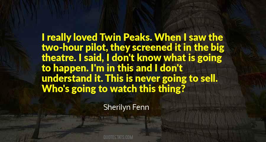Sherilyn Fenn Quotes #759137