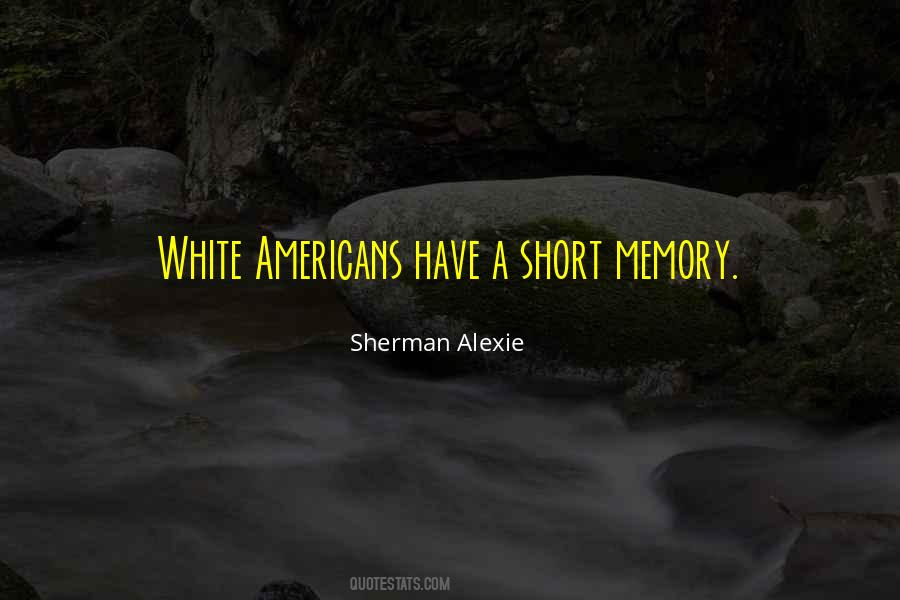 Sherman Alexie Quotes #1756586