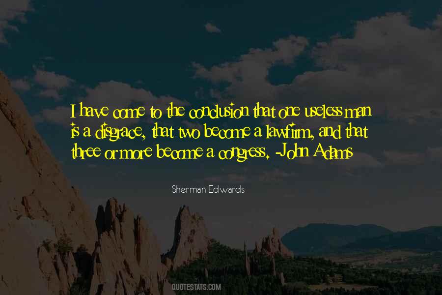 Sherman Edwards Quotes #1736561