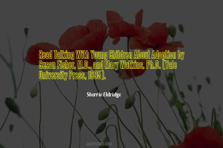 Sherrie Eldridge Quotes #514950