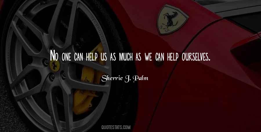 Sherrie J. Palm Quotes #722087 Sherrie J. Palm Quotes #722087