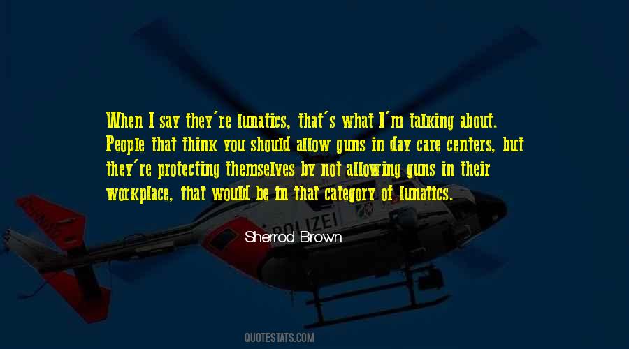 Sherrod Brown Quotes #1781460