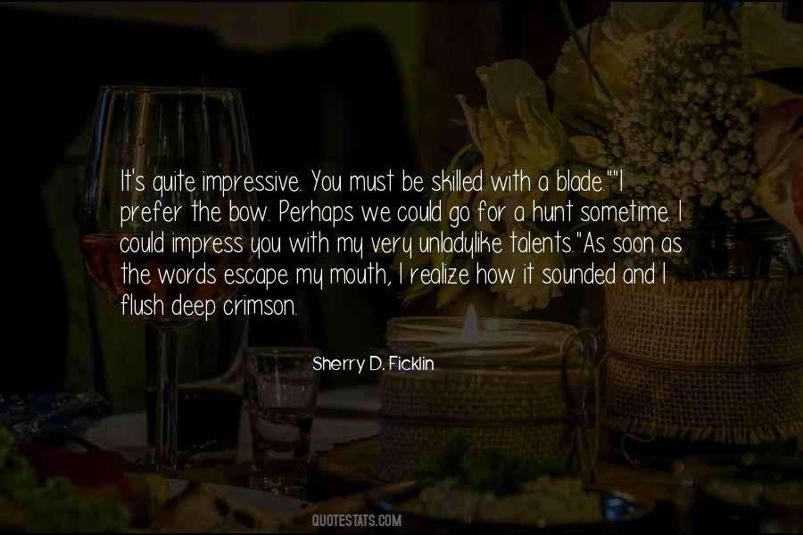Sherry D. Ficklin Quotes #1366441