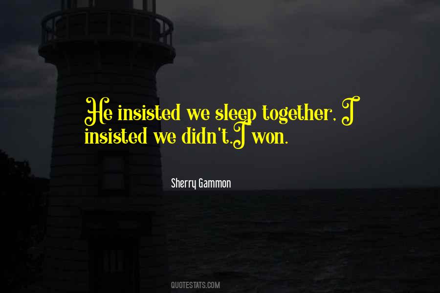 Sherry Gammon Quotes #1009201