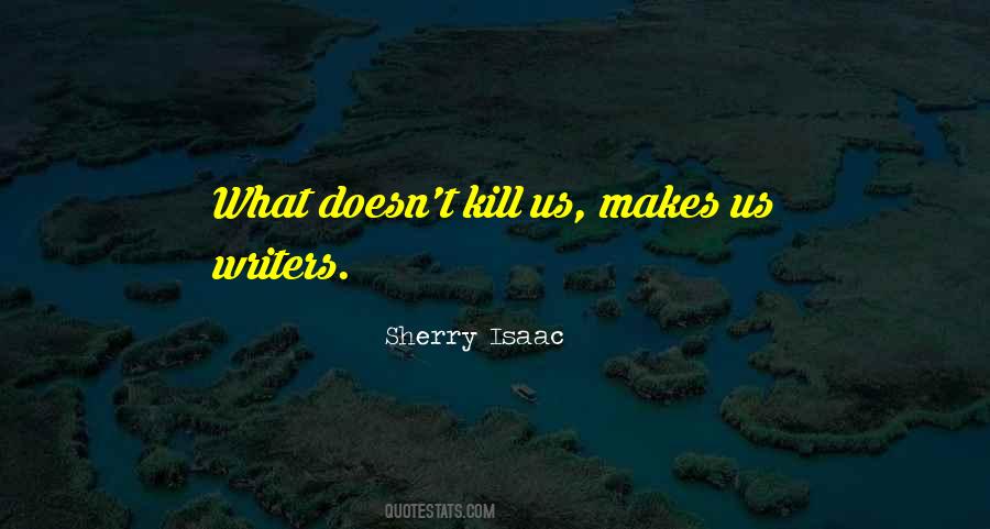Sherry Isaac Quotes #251318 Sherry Isaac Quotes #251318