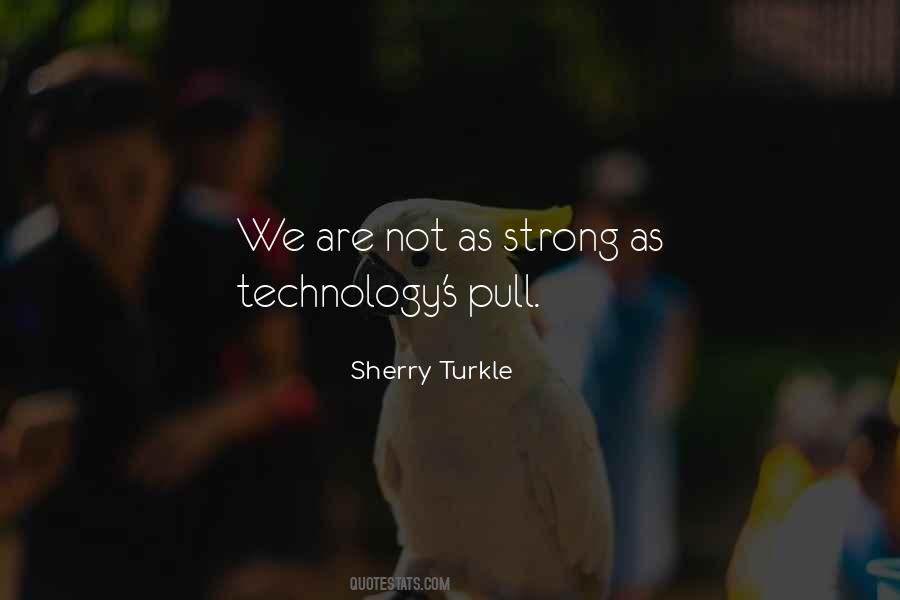 Sherry Turkle Quotes #1165521