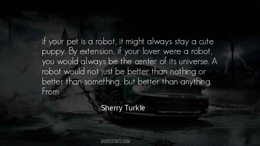 Sherry Turkle Quotes #273079