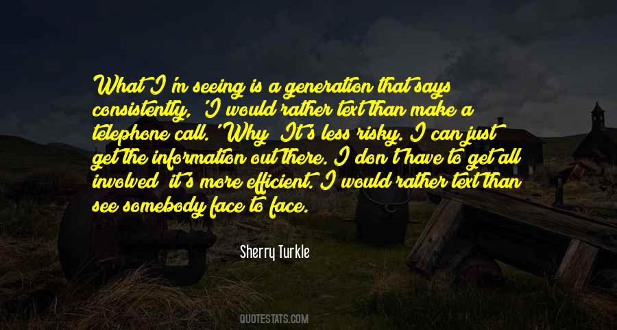 Sherry Turkle Quotes #312220