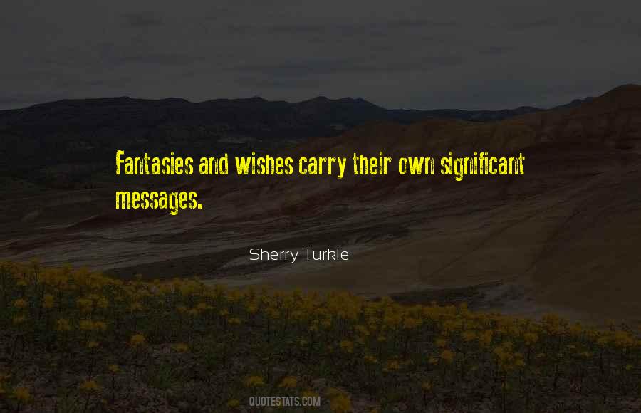 Sherry Turkle Quotes #598686