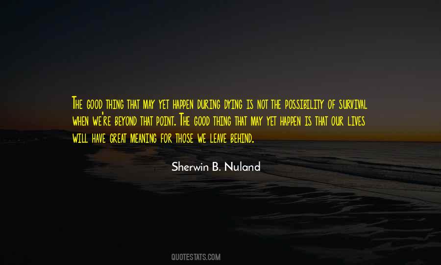 Sherwin B. Nuland Quotes #207032