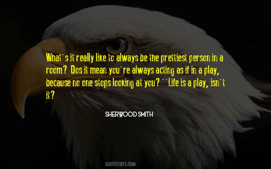 Sherwood Smith Quotes #1257051