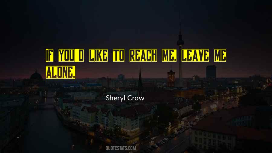 Sheryl Crow Quotes #1435708