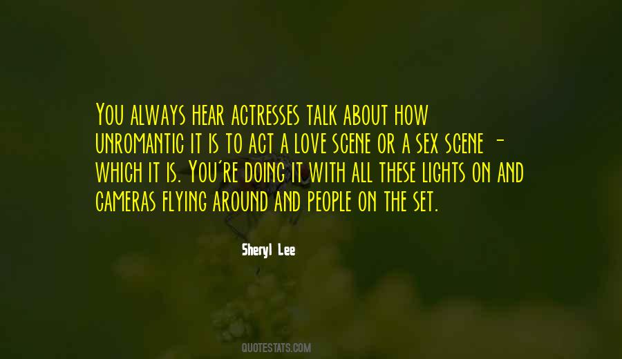 Sheryl Lee Quotes #1301177