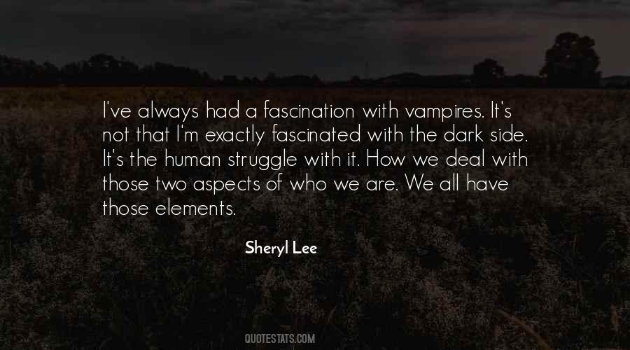 Sheryl Lee Quotes #1389586