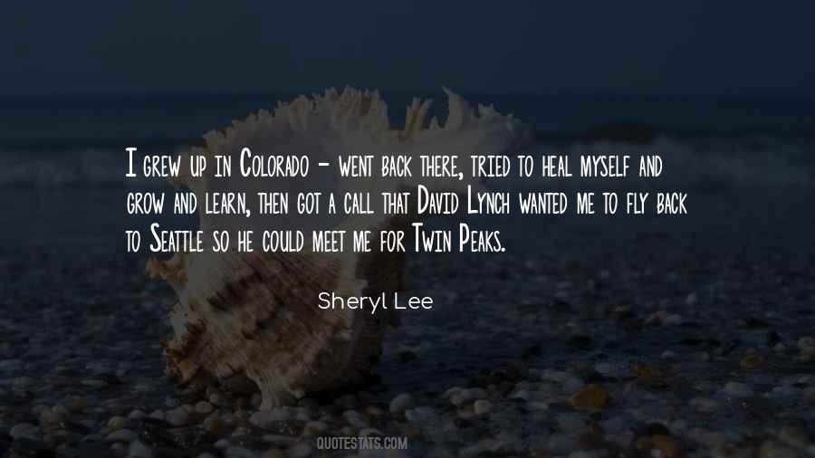 Sheryl Lee Quotes #1585436