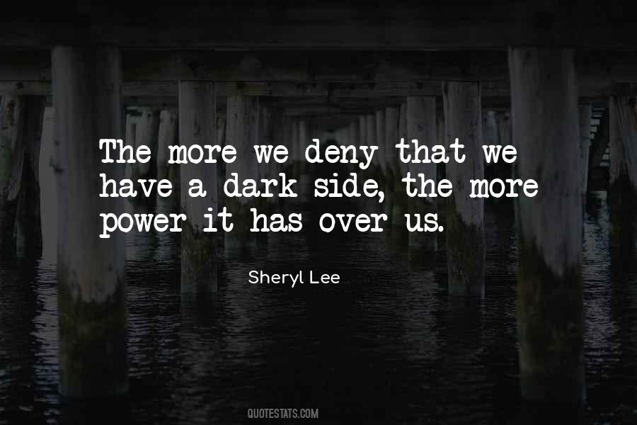 Sheryl Lee Quotes #606842
