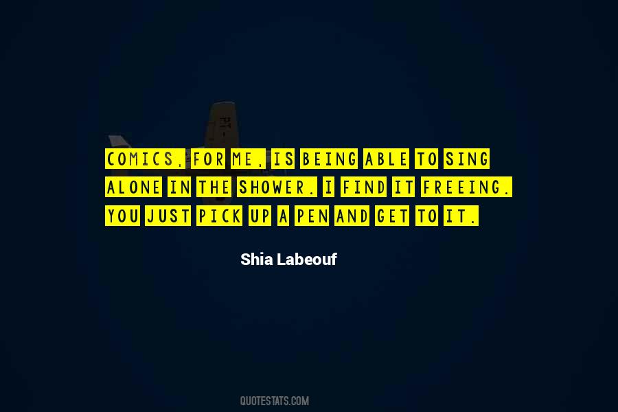Shia Labeouf Quotes #804055