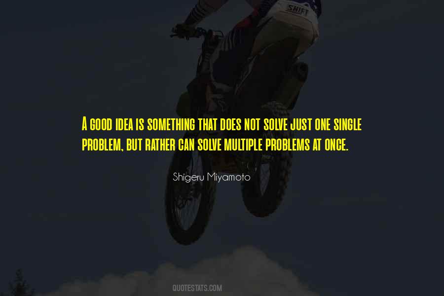 Shigeru Miyamoto Quotes #1028156