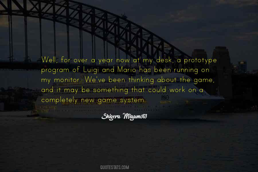 Shigeru Miyamoto Quotes #1174812