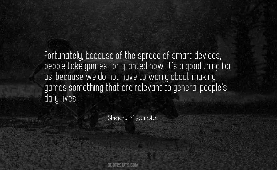 Shigeru Miyamoto Quotes #1362555