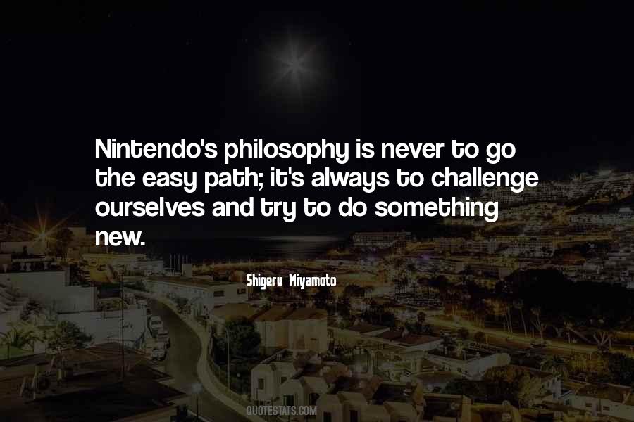 Shigeru Miyamoto Quotes #1374327