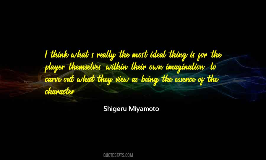 Shigeru Miyamoto Quotes #1489604