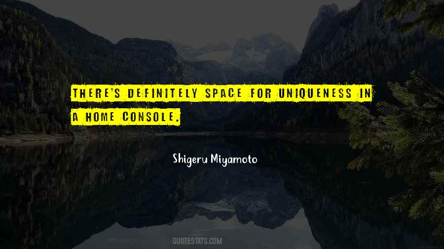 Shigeru Miyamoto Quotes #1559532