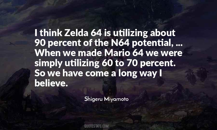 Shigeru Miyamoto Quotes #1603437