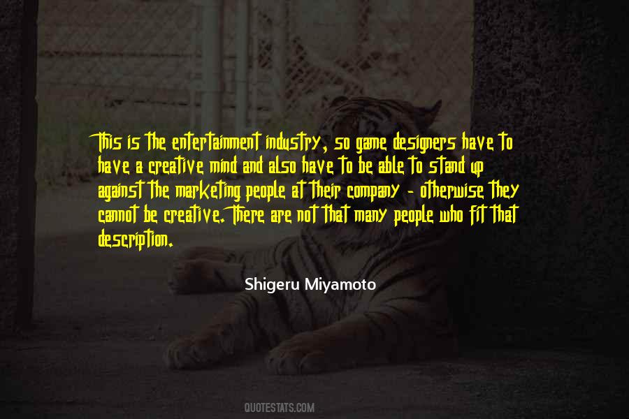 Shigeru Miyamoto Quotes #1761500
