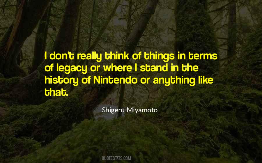 Shigeru Miyamoto Quotes #290074