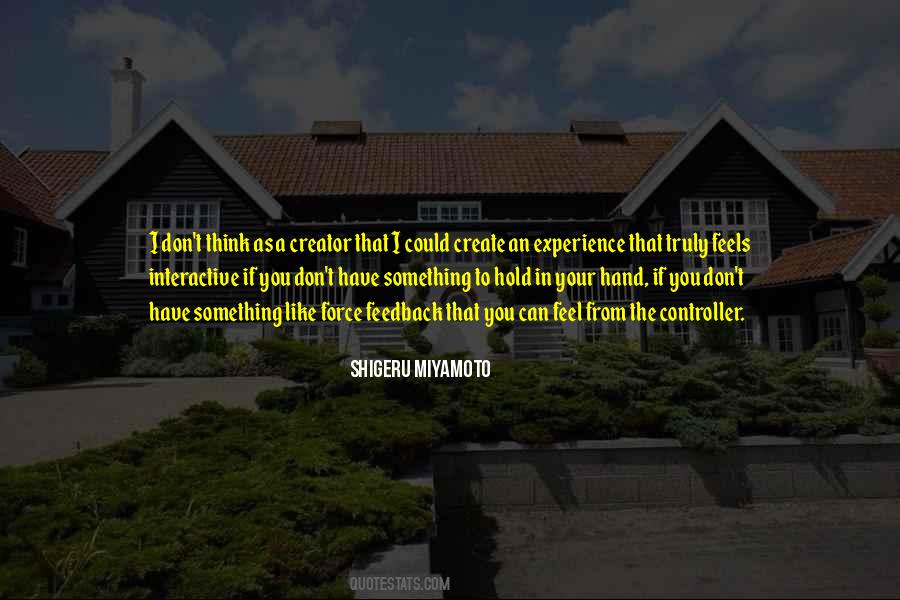 Shigeru Miyamoto Quotes #735314