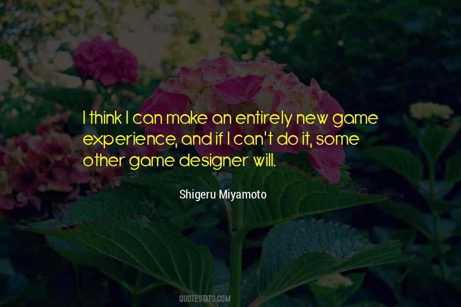 Shigeru Miyamoto Quotes #7886