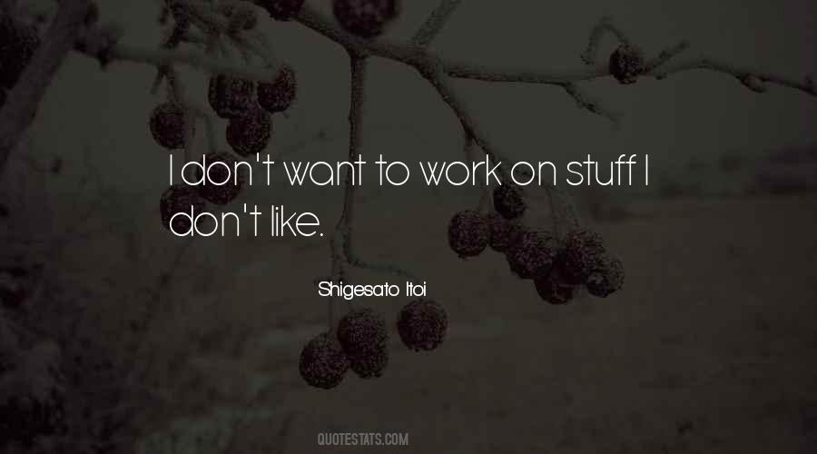 Shigesato Itoi Quotes #796711