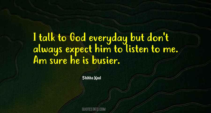 Shikha Kaul Quotes #675028
