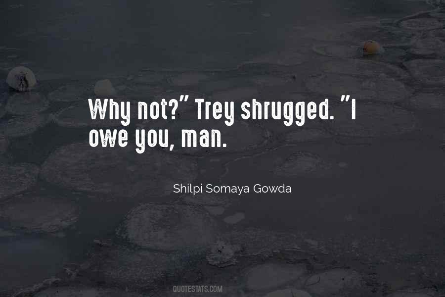 Shilpi Somaya Gowda Quotes #598107