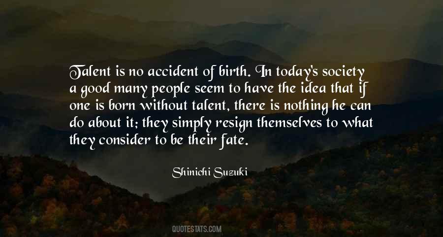 Shinichi Suzuki Quotes #907863